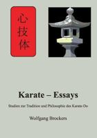 Karate - Essays: Studien zur Tradition und Philosophie des Karate - Do 3735720404 Book Cover