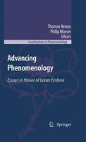 Advancing Phenomenology: Essays in Honor of Lester Embree 9400733372 Book Cover