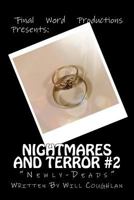 Nightmares and Terror #2: Newly-Deads (Volume 2) 1987571703 Book Cover