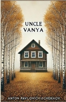 Uncle Vanya(Illustrated) 2974700659 Book Cover