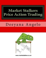 Market Stalkers: Price Action Trading 1519492456 Book Cover
