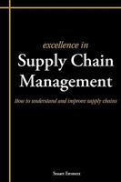 Excellence in Supply Chain Management 1903499399 Book Cover