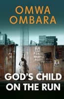 Revisited: God's Child On The Run 9914985823 Book Cover