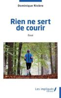 Rien ne sert de courir (French Edition) B0DXN4NMF2 Book Cover