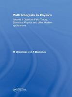 Path Integrals in Physics Volume 2: Quantum Field Theory, Statistical Physics & Other Modern Applications 0750308028 Book Cover