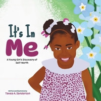 It's In Me: A Discovery of Self-Worth 1965497004 Book Cover