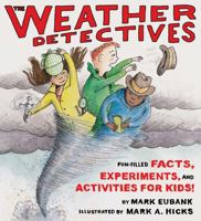 Weather Detectives, The 1586854127 Book Cover