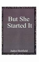 But She Started It!: A Conflict Resolution Manual for Parents and Teachers 1587211270 Book Cover