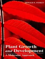 Plant Growth and Development: A Molecular Approach 0122624300 Book Cover