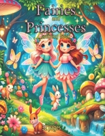 Fairies & Princesses: Cute, Fun and Magical Coloring Book For Kids Ages 5-10 B0CSRVPZ9P Book Cover