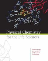 Physical Chemistry for the Biosciences 0805382771 Book Cover