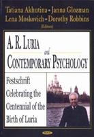 A.R. Luria and Contemporary Psychology 1594541027 Book Cover