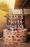 When Mercy Meets Misery 0998774111 Book Cover