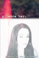 silence her. 1105508145 Book Cover