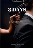 8 Days: Emiliana 3755759632 Book Cover