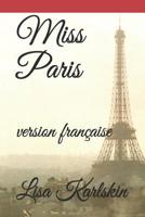 Miss Paris: version française 1099586658 Book Cover