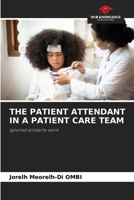 The Patient Attendant in a Patient Care Team 6208873258 Book Cover