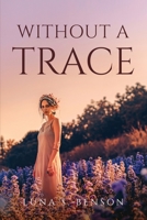 Without A Trace 1805100874 Book Cover