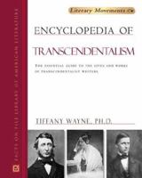 Encyclopedia Of Transcendentalism (Literary Movements) 0816056269 Book Cover