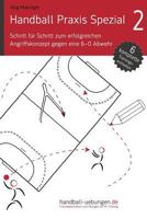 Schritt F�r Schritt Zum Erfolgreichen Angriffskonzept Gegen Eine 6-0 Abwehr 3956411528 Book Cover