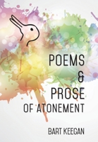 Poems & Prose of Atonement 1736449753 Book Cover