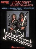 Judas Priest: Hell Bent for Lead Licks: A Lead Guitarist's Guide to Judas Priest 0793502578 Book Cover