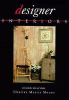 Designer Interiors: An Eclectic Mix of Styles 0866363467 Book Cover
