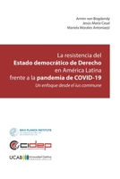 La resistencia del Estado democrático de Derecho en América Latina frente a la pandemia de COVID-19: Un enfoque desde el ius commune 9807834171 Book Cover