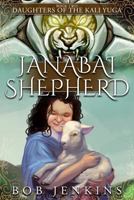Janabai Shepherd: Book Two of Daughters of the Kali Yuga 0997996064 Book Cover