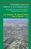 Changing Land Use Patterns in the Coastal Zone: Managing Environmental Quality in Rapidly Developing Regions (Springer Series on Environmental Management) 1441921044 Book Cover