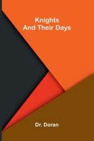 Knights And Their Days 9371777117 Book Cover