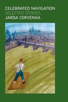 Celebrated Navigation: Selected Stories 0982933533 Book Cover
