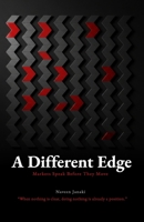 A Different Edge: Markets Speak Before They Move B0GFW887R9 Book Cover