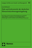 Ziele Und Instrumente Der Deutschen Klimaschutzrahmengesetzgebung: Eine Analyse Unter Besonderer Berucksichtigung Der Spezifischen Volkerrechtlichen, 3756006905 Book Cover
