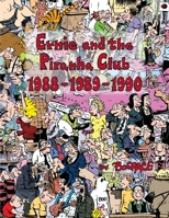 Ernie and the Piranha Club 1988-1989-1990 B0BFTWF8Z2 Book Cover