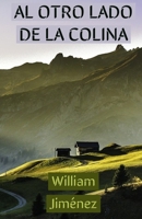 Al otro lado de la colina: Donde la desilusión y el desencanto nos revelan un poder mayor B08P1TJP8S Book Cover
