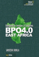 BPO 4.0: Handbook-1 for Investors & Executives - EAST AFRICA (BPO 4.0: Handbooks for Investors & Executives: Africa) B0F59QK565 Book Cover