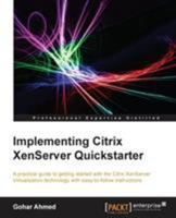 Implementing Citrix XenServer Quickstarter 1849689822 Book Cover