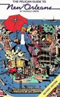 Pelican Guide to New Orleans: Touring America's Most Interesting City 0882890107 Book Cover