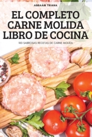 El Completo Carne Molida Libro de Cocina 183789776X Book Cover