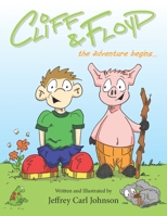 Cliff and Floyd: The Adventure Begins... B0CHLCMBTH Book Cover