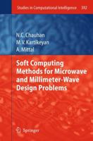 Soft Computing Methods for Microwave and Millimeter-Wave Design Problems 3642437605 Book Cover