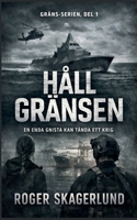 Håll Gränsen (Swedish Edition) 9181341156 Book Cover