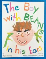The Boy with Beans in His Ears 1543474691 Book Cover