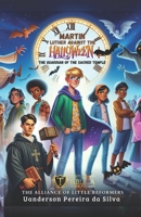 MARTIN LUTHER AGAINST HALLOWEEN: THE GUARDIAN OF THE SACRED TEMPLE: The Alliance of Little Reformers B0DTQ2Z2RD Book Cover