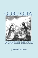 Guru Gita: La Canzone del Guru B0BT79PH34 Book Cover