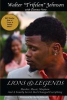 Lions and Legends: Murder, Music, Mayhem And A Family Secret That Changed Everything 197642948X Book Cover