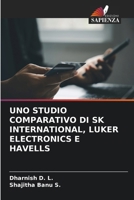 Uno Studio Comparativo Di Sk International, Luker Electronics E Havells (Italian Edition) 6209877125 Book Cover