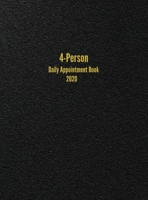 4-Person Daily Appointment Book 2020: 4-Column Daily Appointment Book 1947399160 Book Cover