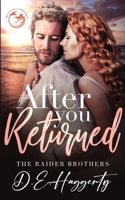 After You Returned: a second chance small town romantic comedy (The Raider Brothers) 9083677907 Book Cover